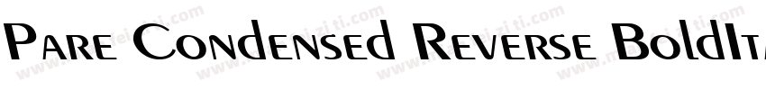 Pare Condensed Reverse BoldItalic字体转换